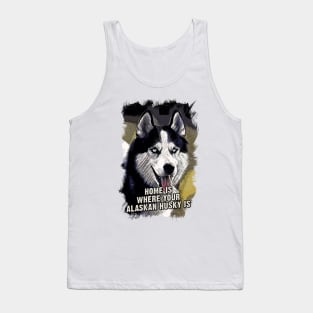 Alaskan Husky Dog Owner Quote Tank Top